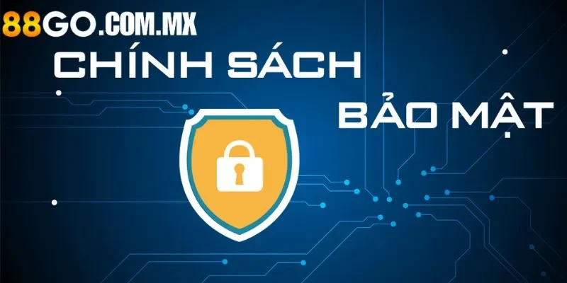 Chính sách bảo mật Đôi nét về chính sách bảo mật tại nhà cái